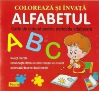 Coloreaza si invata alfabetul. Carte de colorat pentru perioada alfabetara, editie 2013