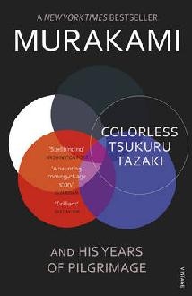 Colorless Tsukuru Tazaki and His Years of Pilgrimage