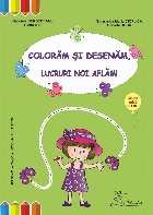 Colorăm şi desenăm lucruri noi