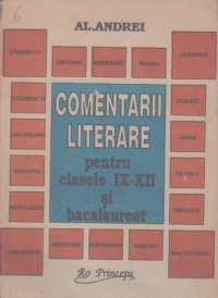 Comentarii literare in sprijinul pregatirii intensive pentru examenul de bacalaureat (Clasele IX-XII liceu)