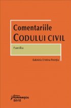 Comentariile Codului Civil - Familia