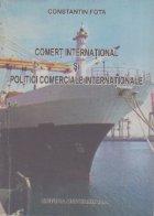 Comert international politici comerciale internationale