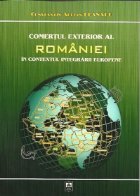 Comertul exterior al Romaniei in contextul integrarii Europene