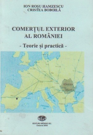 Comertul exterior al Romaniei - teorie si practica