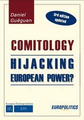 Comitology : Hijacking European Power? New Edition October 2011