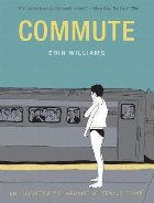 Commute: Illustrated Memoir Female Shame