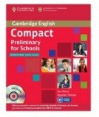 Compact Preliminary for Schools Student s Pack (Student s Book without Answers with CD-ROM, Workbook without A