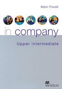 IN COMPANY UPPER INTERMEDIATE STUDENT S BOOK