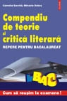 Compendiu de teorie si critica literara. Repere pentru bacalaureat