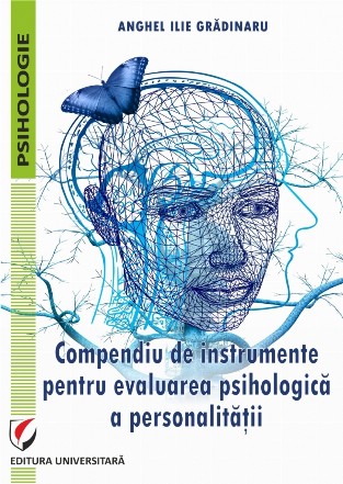 Compendiu de instrumente pentru evaluarea psihologica a personalitatii