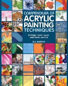 Compendium of Acrylic Painting Techniques