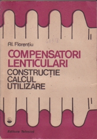 Compensatori lenticulari. Constructie, calcul, utilizare