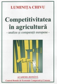 Competitivitatea in agricultura - analize si comparatii europene