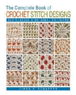 Complete Book of Crochet Stitch Designs