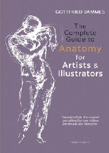 Complete Guide to Anatomy for Artists & Illustrators