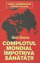 Complotul mondial impotriva sanatatii