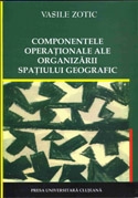 Componentele operationale ale organizarii spatiului geografic