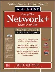 CompTIA Network+ All-In-One Exam Guide, Sixth Edition (Exam