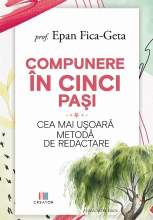 Compunere în cinci paşi : cea mai uşoară metodă de redactare