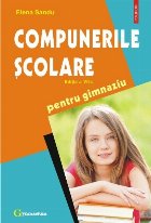 Compunerile şcolare pentru gimnaziu (ediţia