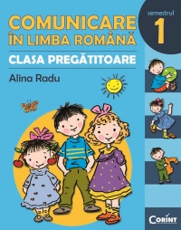 COMUNICARE IN LIMBA ROMANA - CLASA PREGATITOARE. SEMESTRUL 1