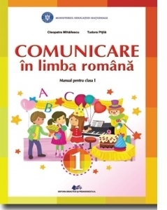 Comunicare in limba romana. Manual pentru clasa I