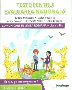 Comunicare in limba romana. Teste pentru evaluarea nationala pentru clasa a II-a