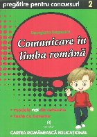 Comunicare in limba romana. Pregatire pentru concursuri. Clasa a II-a