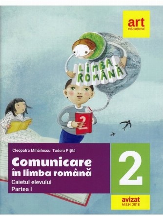 Comunicare in limba romana. Caiet de lucru. Clasa a II-a. Partea I