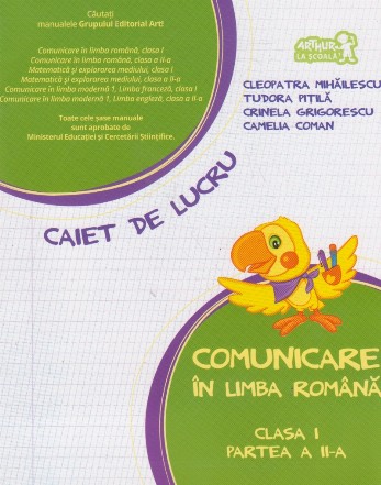 Comunicare in limba romana. Clasa I. Partea a II-a. Caiet de lucru