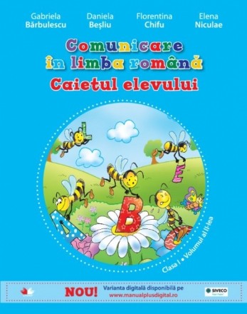 Comunicare în limba română. Caietul elevului. Clasa I (vol. al II-lea) 