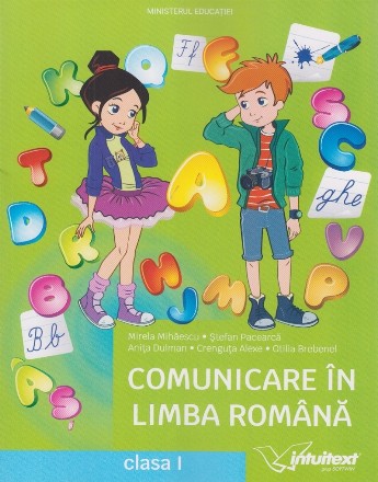 Comunicare în limba română : clasa I