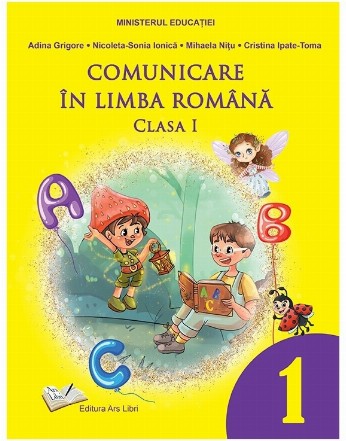 Comunicare în limba română : clasa I