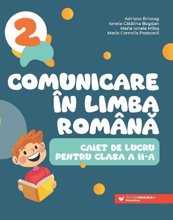 Comunicare în limba română : caiet de lucru pentru clasa a II-a