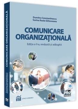 Comunicare organizationala. Editia a II-a, revazuta si adaugita