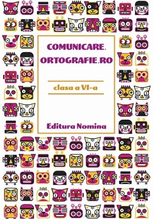 Comunicare.ortografie.ro. Clasa a VI-a