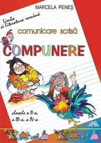 Comunicare scrisa - Compunere (clasele II-IV)