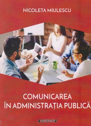 Comunicarea in administratia publica. Note de curs