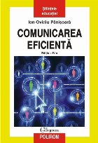 Comunicarea eficientă. Metode de interacțiune educațională (ediția a IV-a revăzută și adaugită)