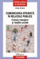 Comunicarea eficienta in relatiile publice. Crearea mesajelor si relatiile sociale