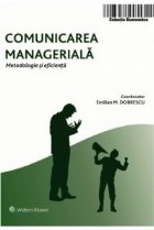 Comunicarea manageriala Metodologie eficienta