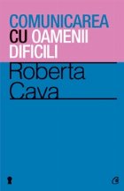 Comunicarea oamenii dificili Editia III