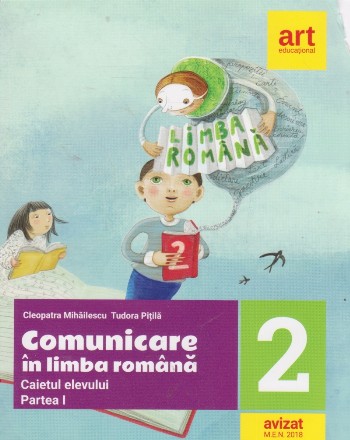 Comuniocare in Limba Romana. Caiet de lucru pentru clasa a II-a. Partea I