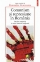 Comunism represiune Romania Istoria tematica