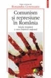 Comunism si represiune in Romania. Istoria tematica a unui fratricid national