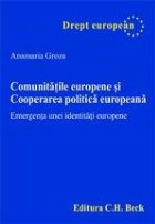 Comunitatile europene si cooperarea politica europeana. Emergenta unei identitati europene