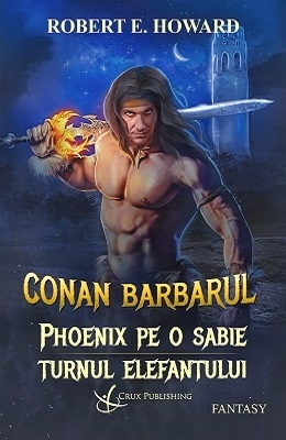 Conan Barbarul: Phoenix pe o sabie. Turnul elefantului