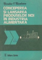 Conceperea si lansarea produselor noi in industria alimentara