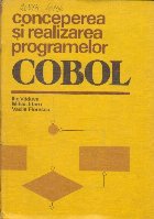 Conceperea si realizarea programelor COBOL