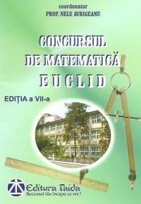 Concursul de matematica Euclid, Editia a VII-a - Focsani